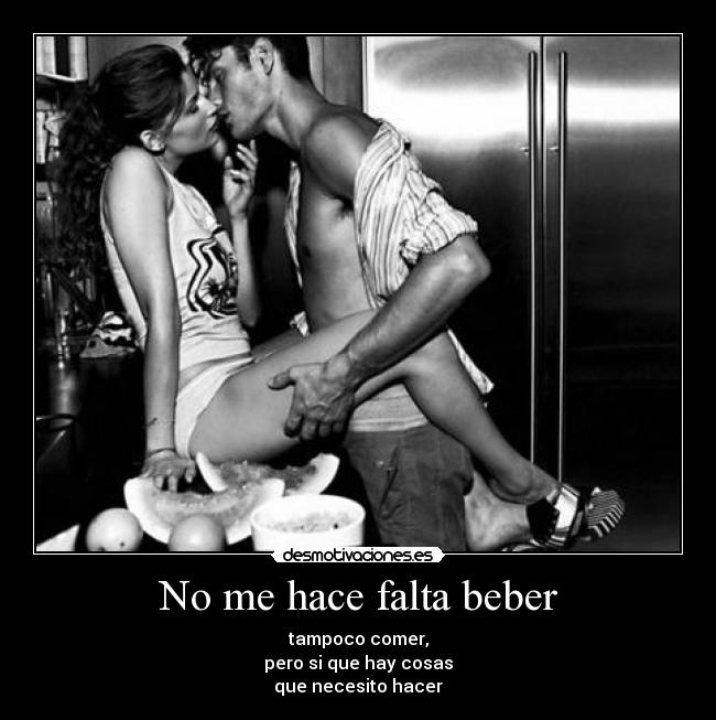 No me hace falta beber - 