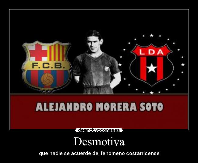 Desmotiva - que nadie se acuerde del fenomeno costarricense