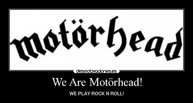 We Are Motörhead! -