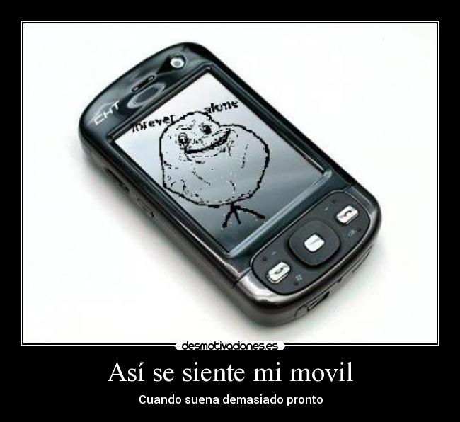 Así se siente mi movil - Cuando suena demasiado pronto