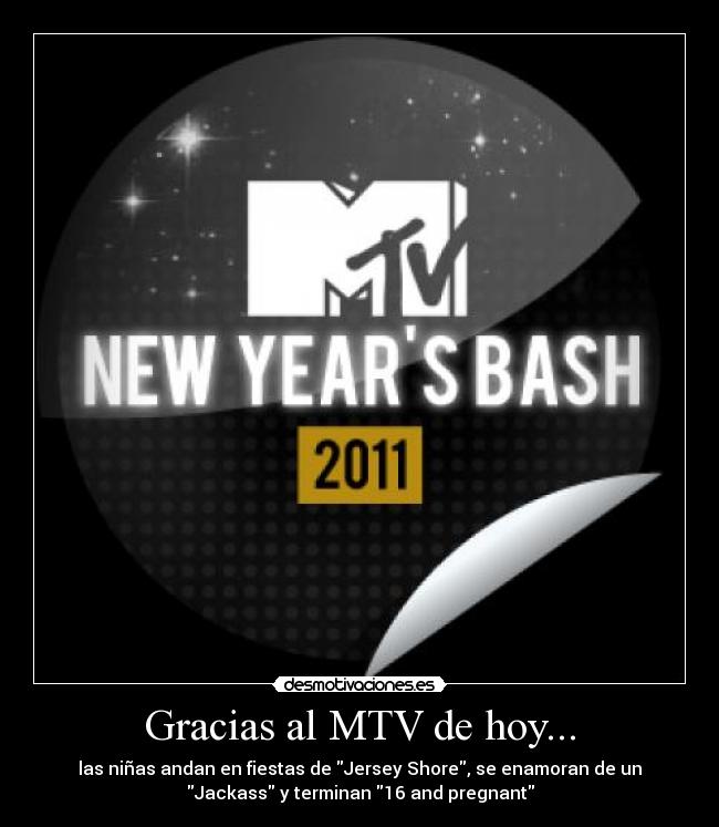 Gracias al MTV de hoy... - 