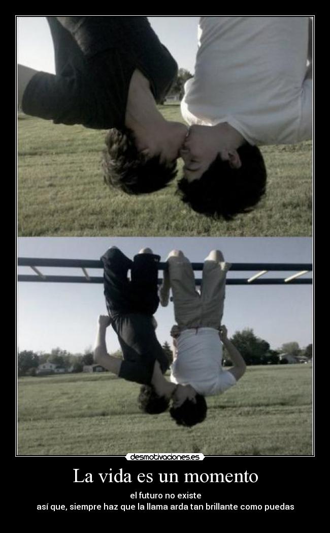 La vida es un momento - 