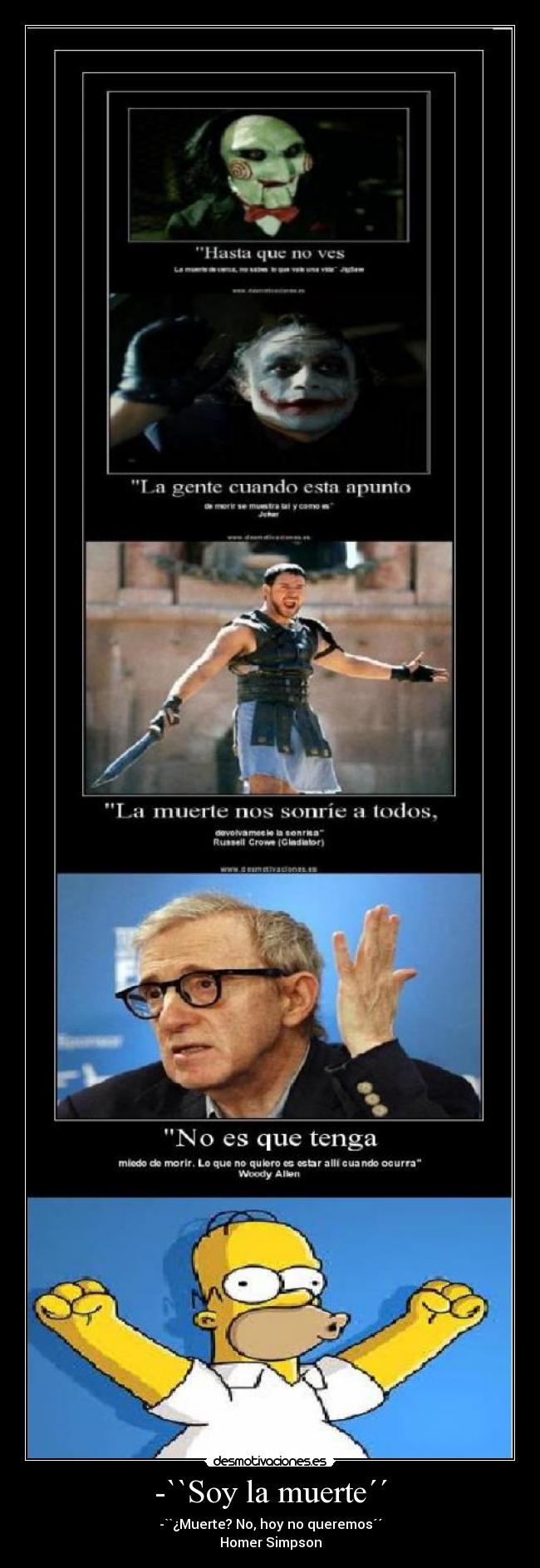 -``Soy la muerte´´ -