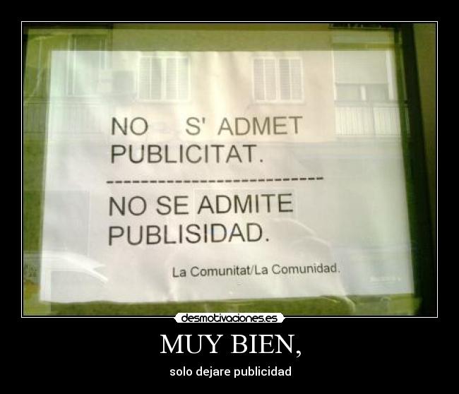 MUY BIEN, - solo dejare publicidad