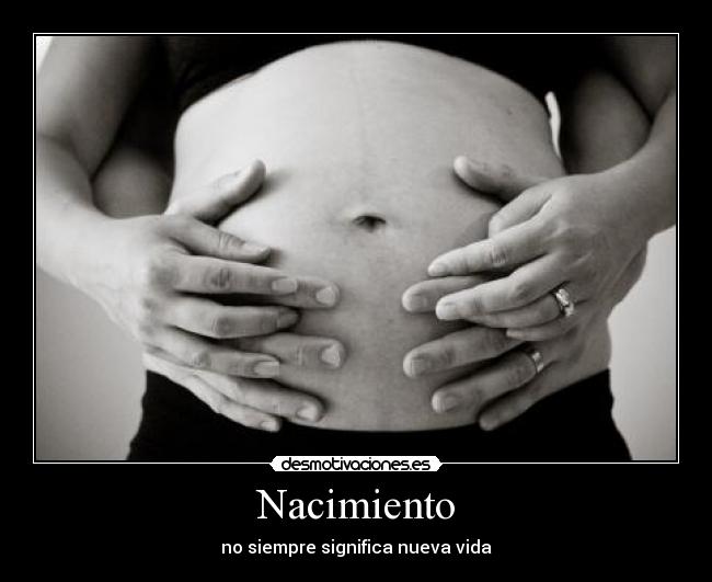 Nacimiento - no siempre significa nueva vida