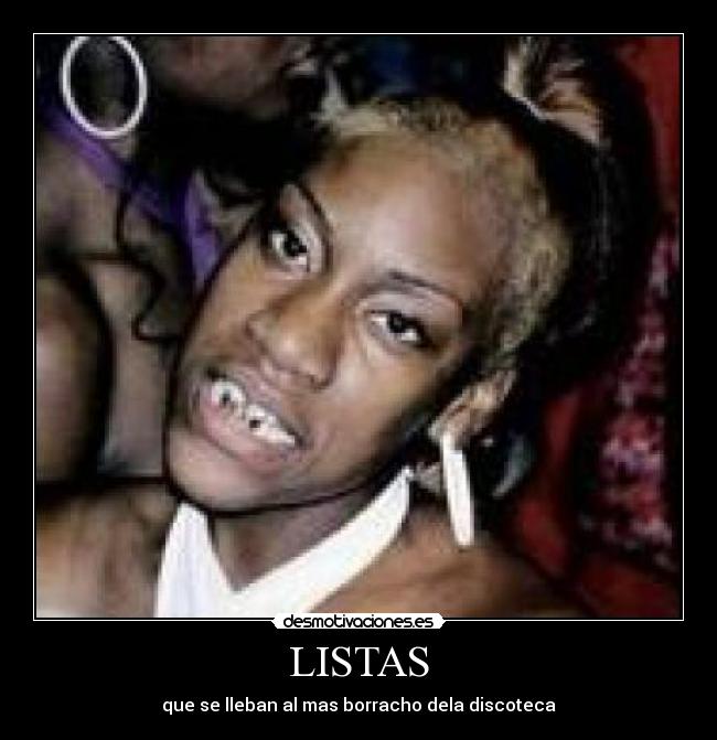 LISTAS - que se lleban al mas borracho dela discoteca