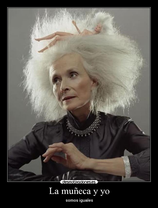 La muñeca y yo - somos iguales