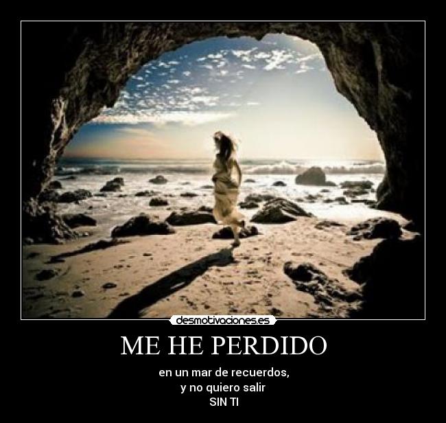 ME HE PERDIDO - 