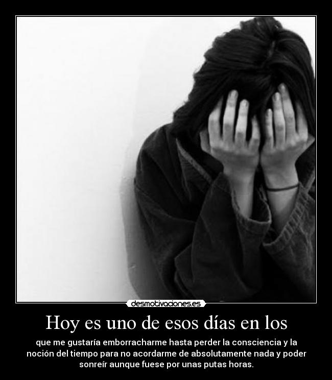 Hoy es uno de esos días en los -