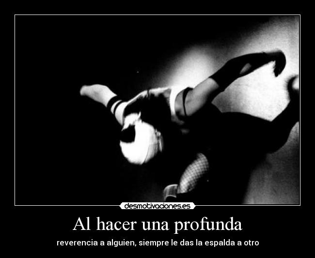 Al hacer una profunda - 