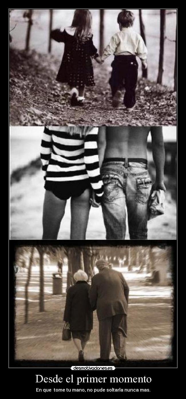 Desde el primer momento -