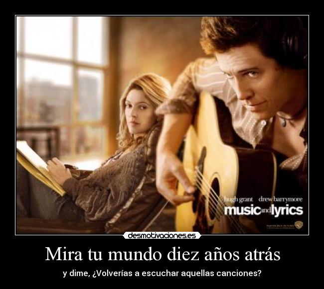 Mira tu mundo diez años atrás - 