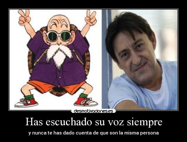 Has escuchado su voz siempre - y nunca te has dado cuenta de que son la misma persona