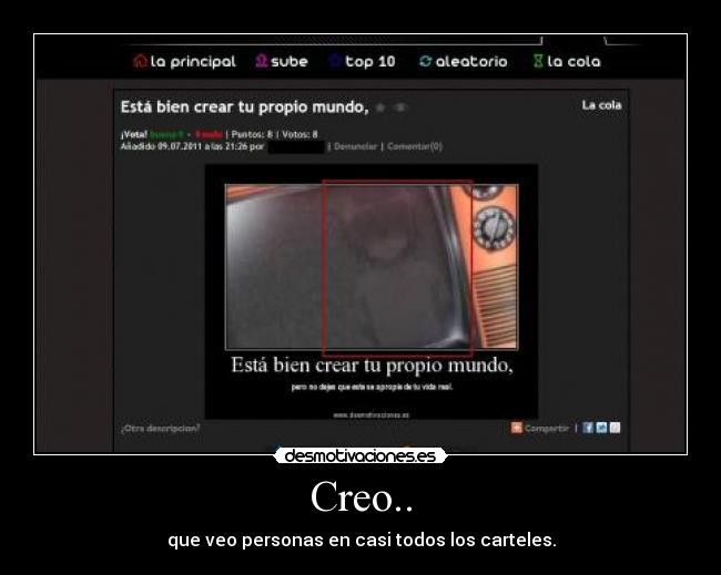 Creo.. - que veo personas en casi todos los carteles.