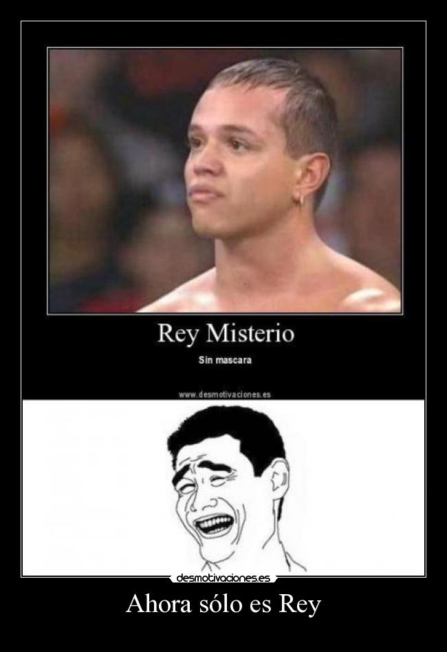 Ahora sólo es Rey -