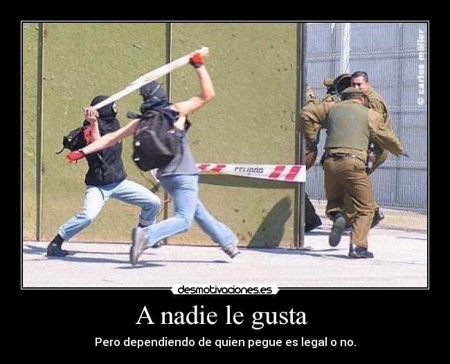 A nadie le gusta -