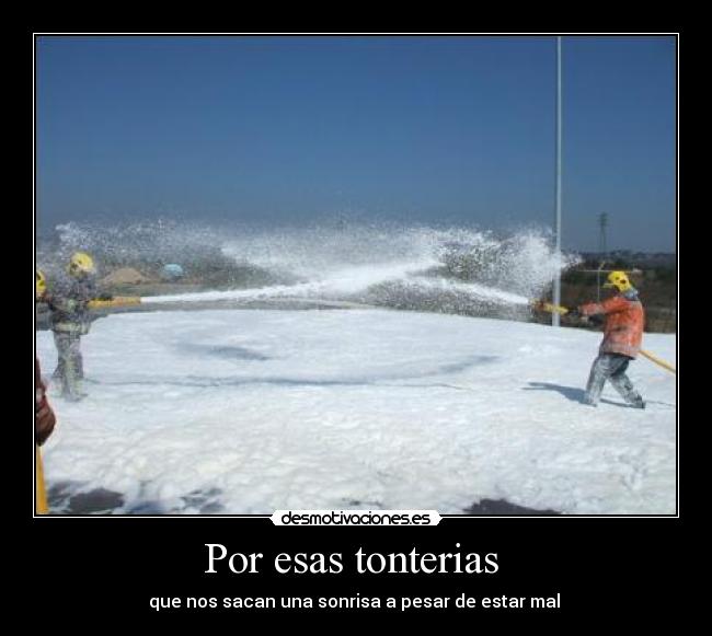 Por esas tonterias  - 