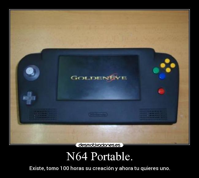 N64 Portable. - Existe, tomo 100 horas su creación y ahora tu quieres uno.