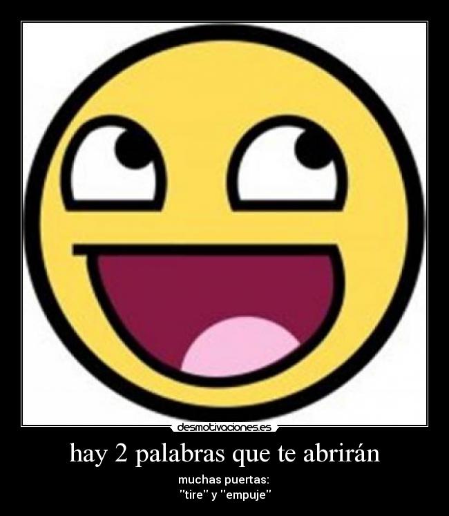 hay 2 palabras que te abrirán - 