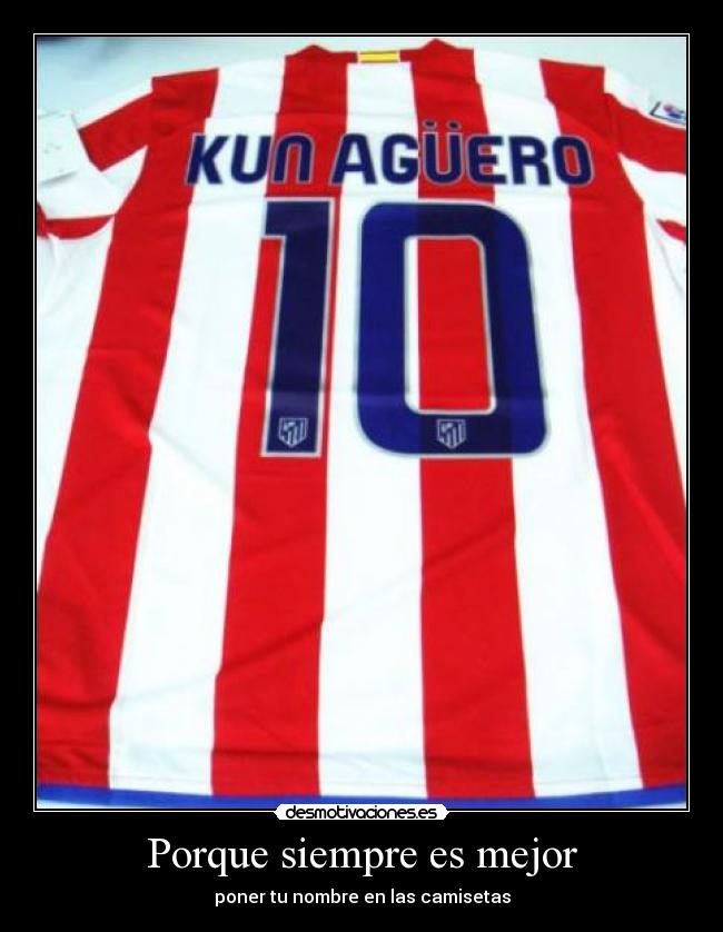 Porque siempre es mejor - poner tu nombre en las camisetas