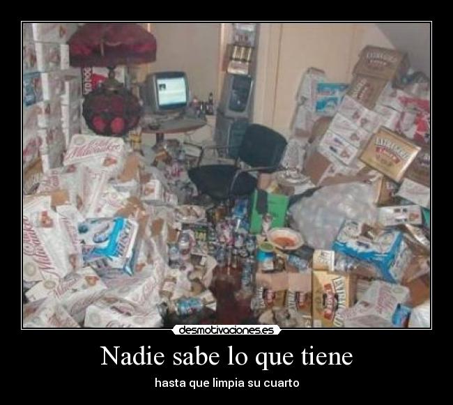 Nadie sabe lo que tiene -