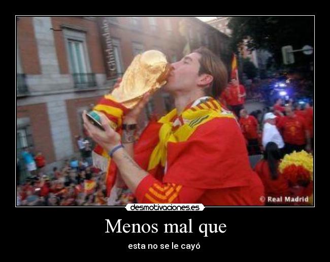 Menos mal que - esta no se le cayó