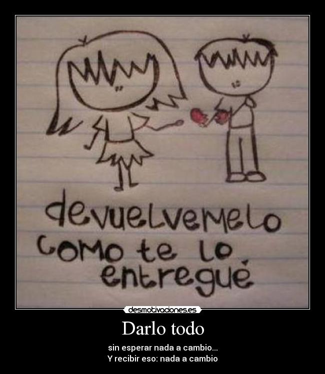 Darlo todo -