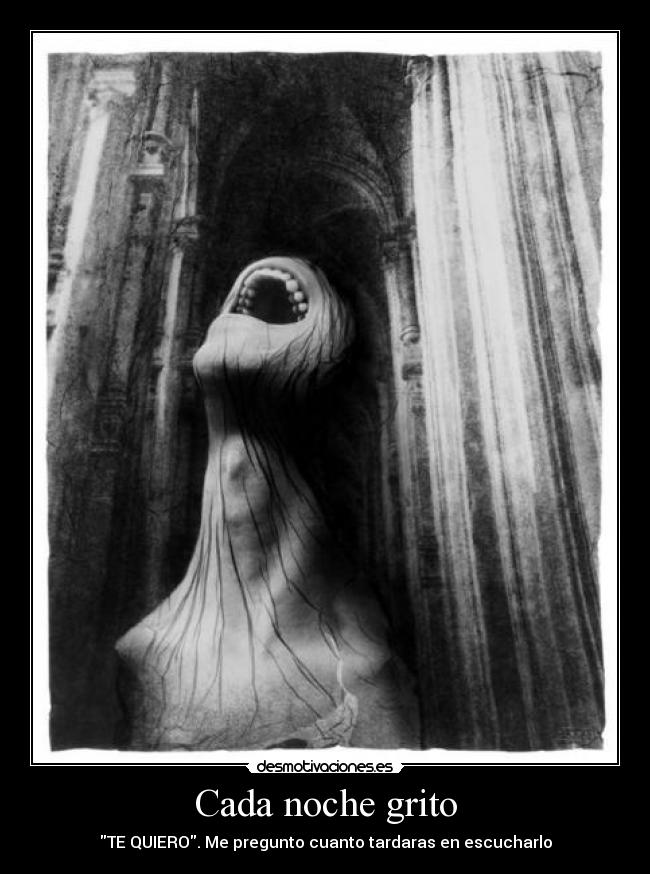 Cada noche grito -