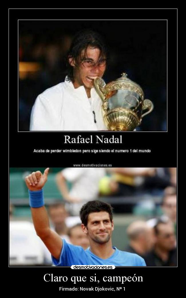 Claro que si, campeón -
