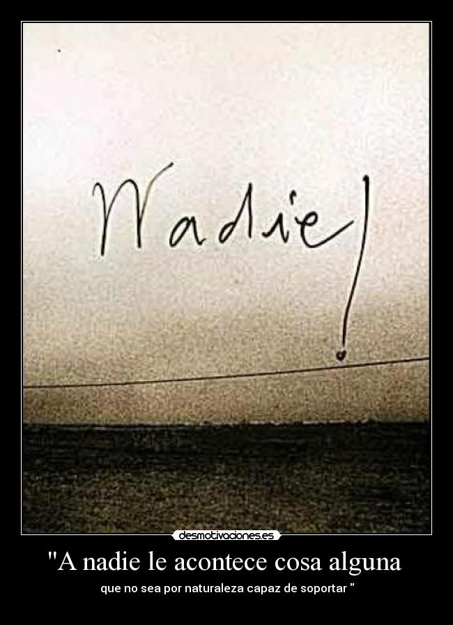 carteles nadie desmotivaciones