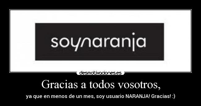 Gracias a todos vosotros, -