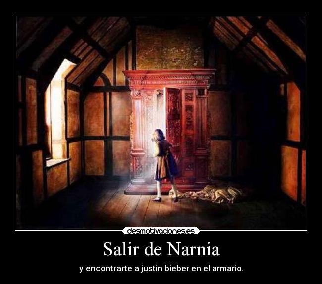 Salir de Narnia -