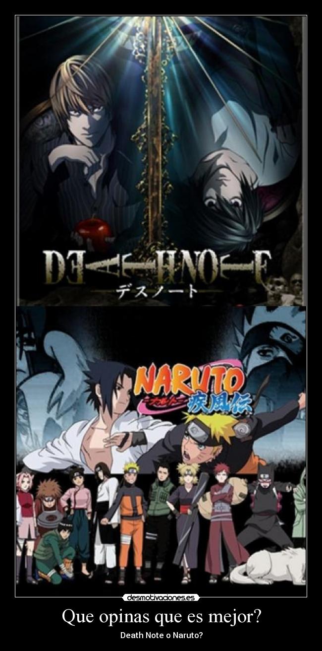 Que opinas que es mejor? - Death Note o Naruto?