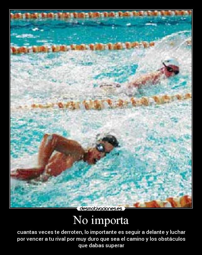 No importa -