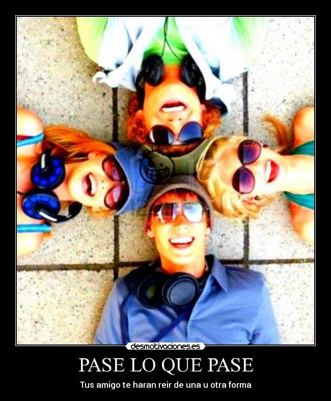 PASE LO QUE PASE - 