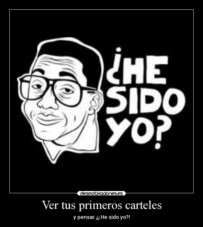 Ver tus primeros carteles -