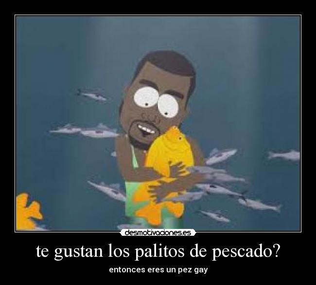 te gustan los palitos de pescado? -