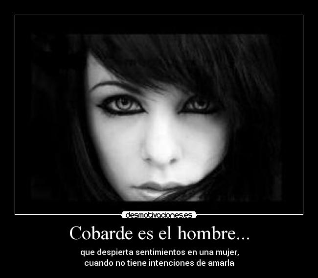 Cobarde es el hombre... - 