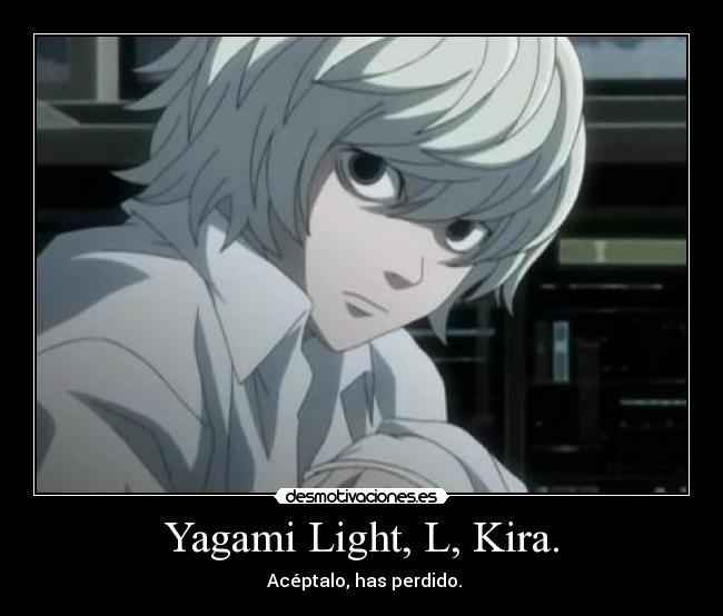 Yagami Light, L, Kira. -