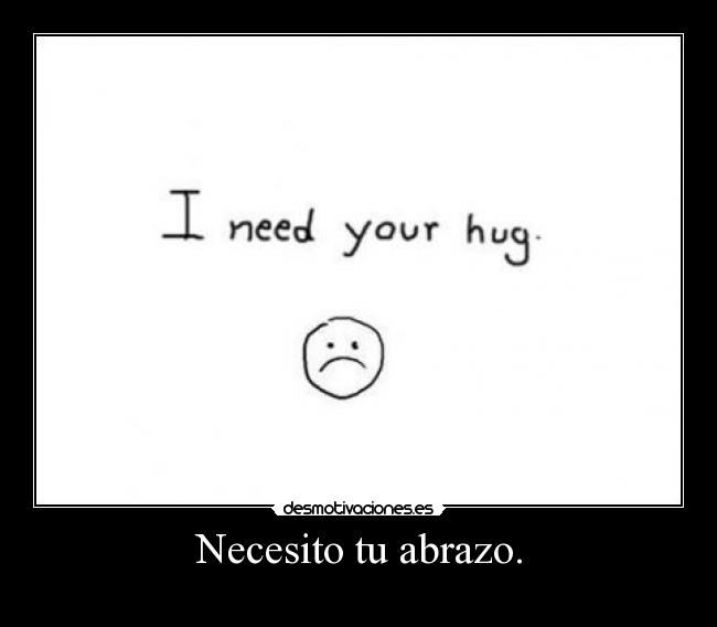 carteles necesito abrazo desmotivaciones