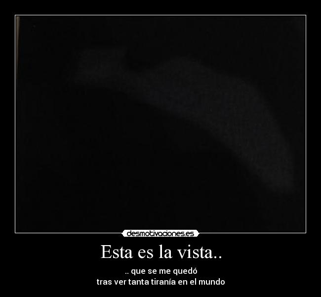 Esta es la vista.. - 