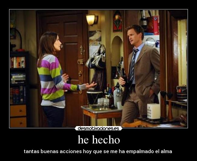 he hecho -