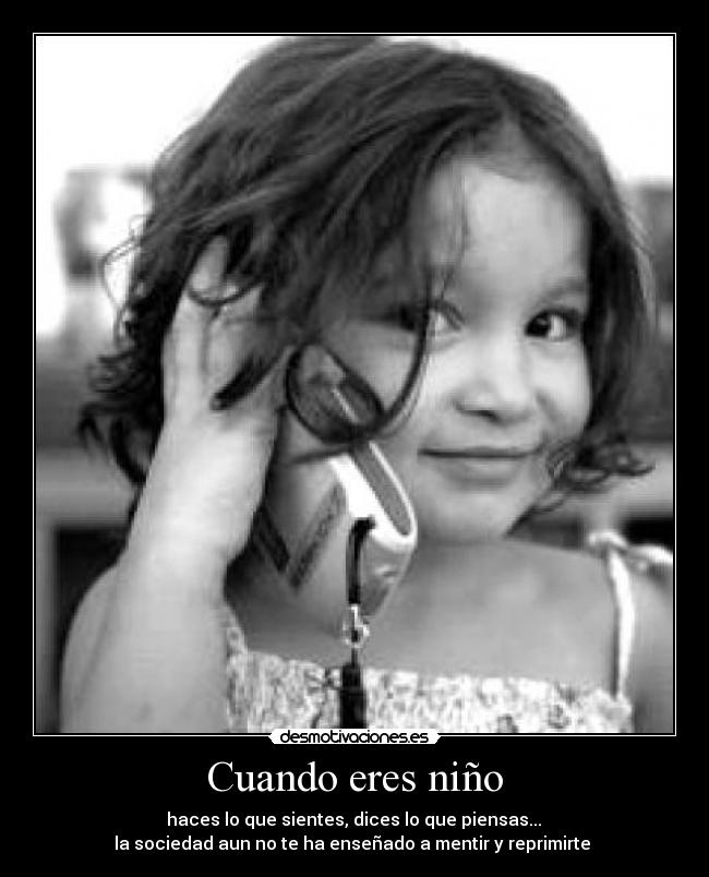 Cuando eres niño -