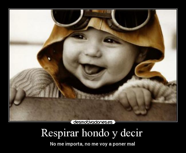 Respirar hondo y decir -
