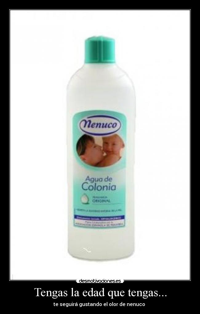 Tengas la edad que tengas... - 