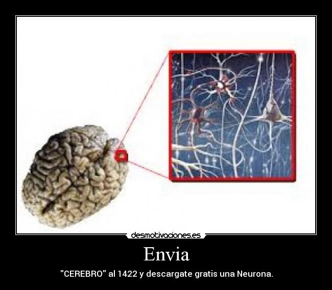 Envia - CEREBRO al 1422 y descargate gratis una Neurona.