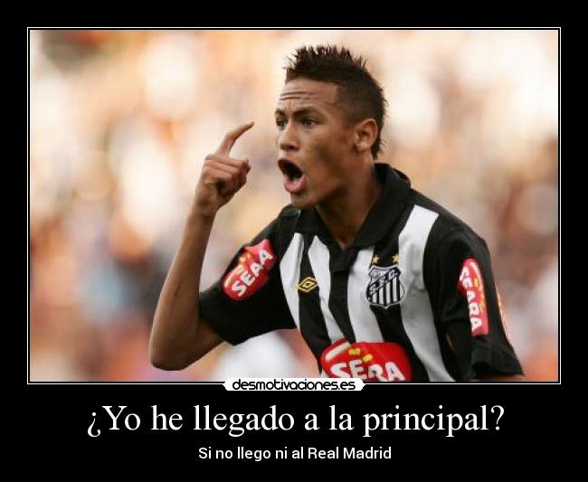 ¿Yo he llegado a la principal? -