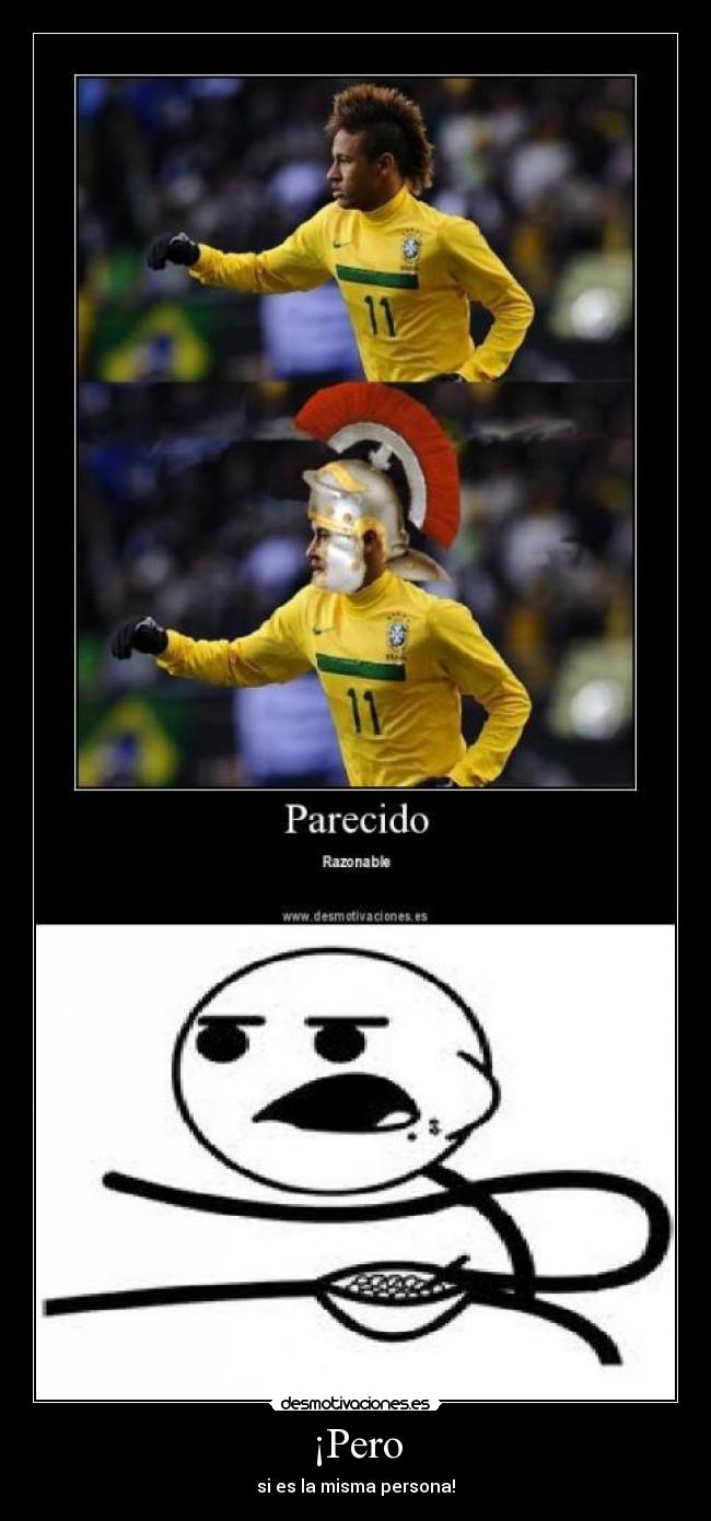 ¡Pero - si es la misma persona!