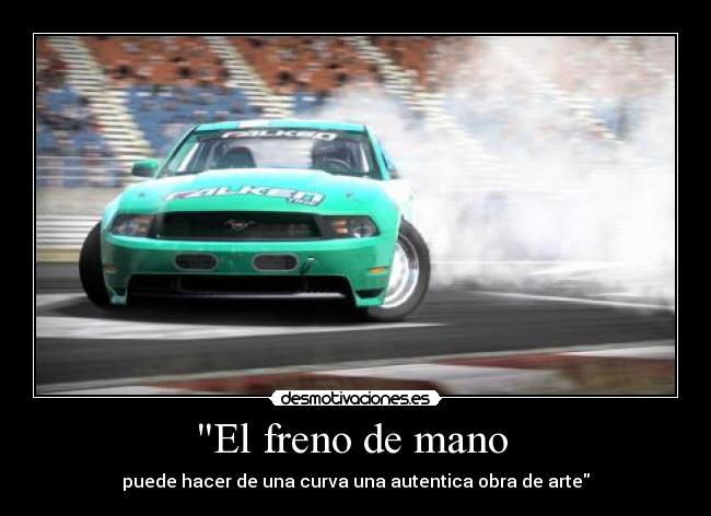 carteles drift falken mustang ford desmotivaciones