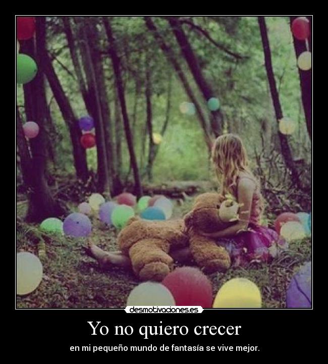 Yo no quiero crecer - 